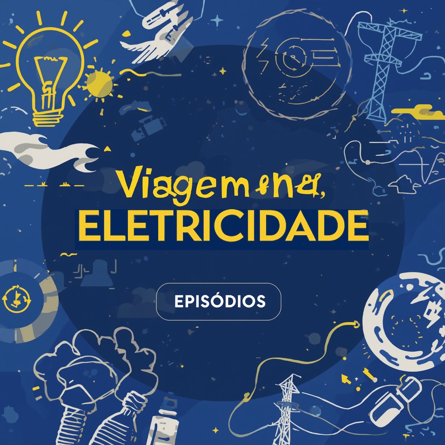 Viagem na Eletricidade – episódios