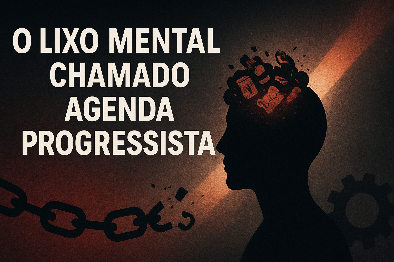 O lixo mental chamado agenda progressista