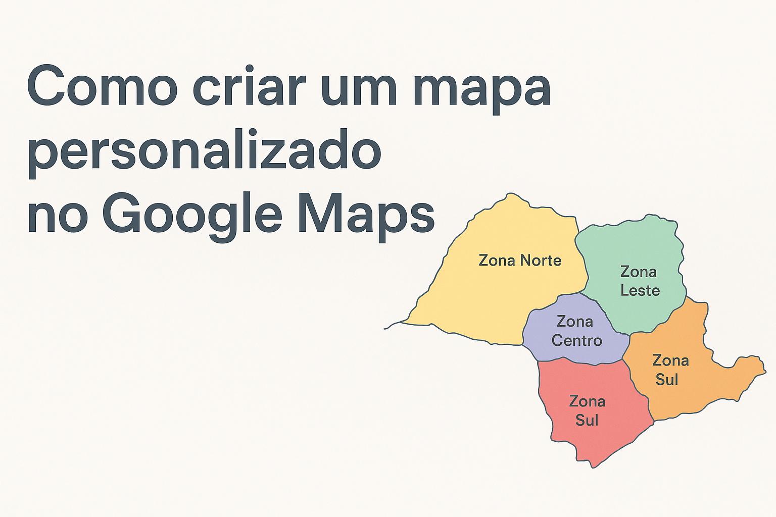 Como criar um mapa personalizado no Google Maps