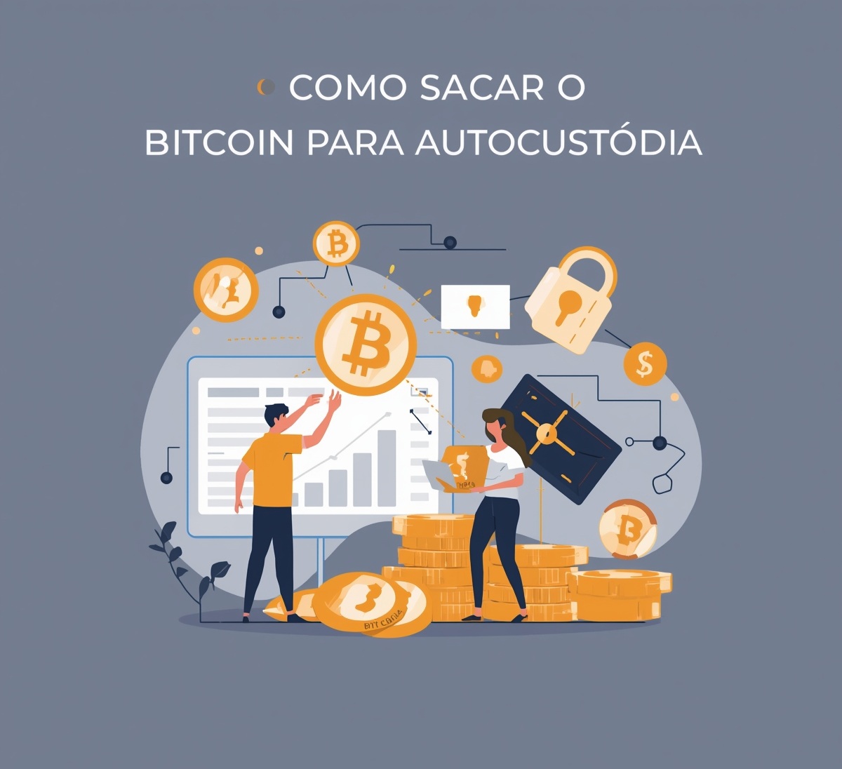 Como sacar o Bitcoin para autocustódia