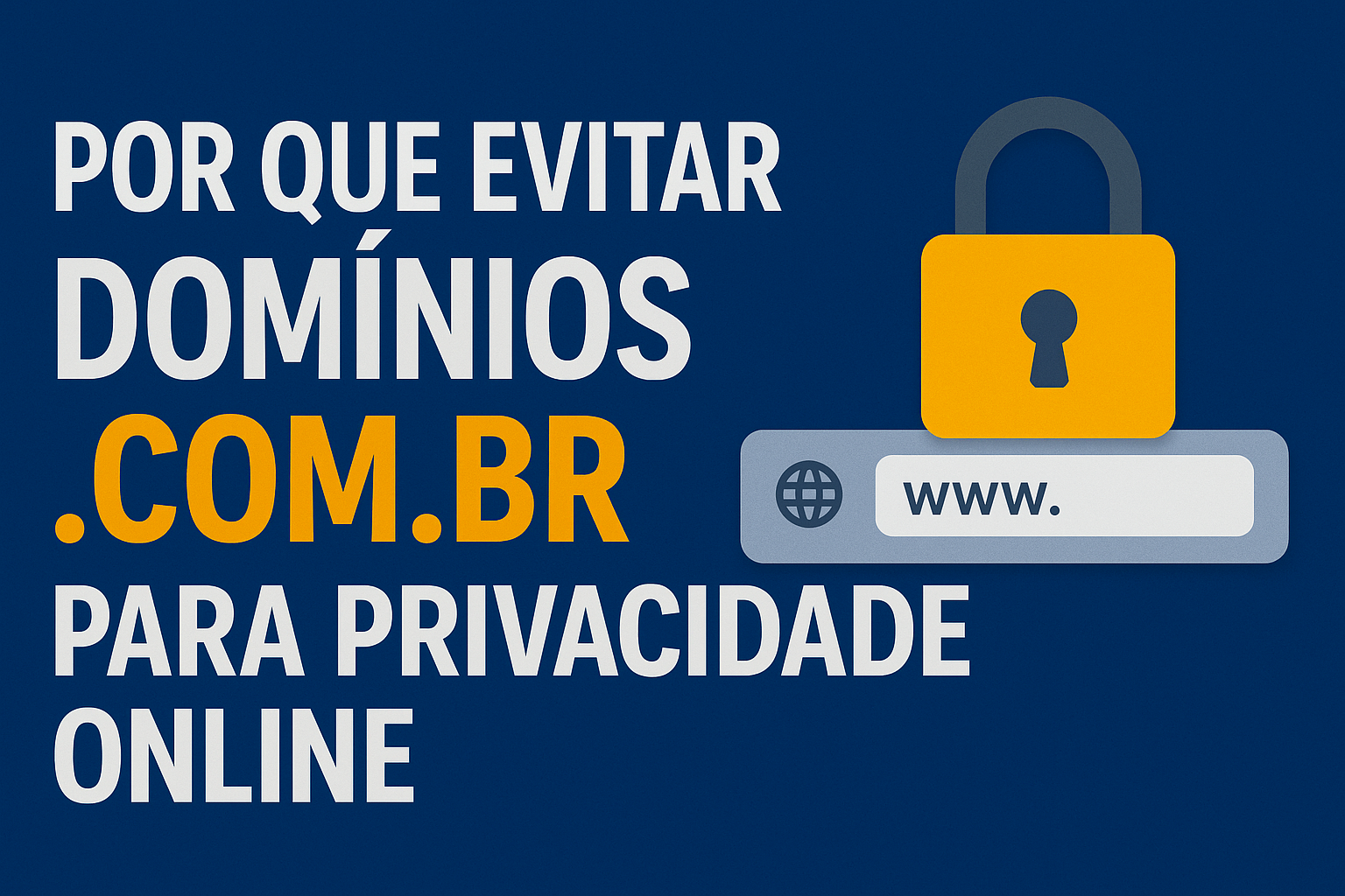 O problema da privacidade nos domínios .br
